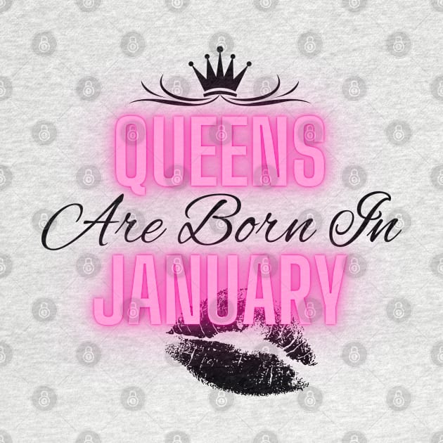 Queens are born in January - Quote by SemDesigns